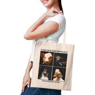 It Looks Just As Stupid When You Do It Tote Bag | Mazezy