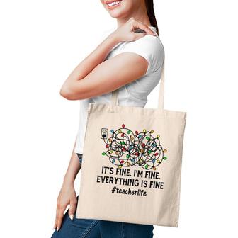 It's Fine I'm Fine Everything Is Fine X-Mas Lights Teacher Raglan Baseball Tee Tote Bag | Mazezy