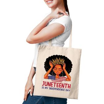 Juneteenth Is My Independence Day Black Queen American Flag Tote Bag | Mazezy