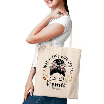 Just A Girl Who Loves Ramen Japanese Gifts Messy Hair Bun Tote Bag | Mazezy