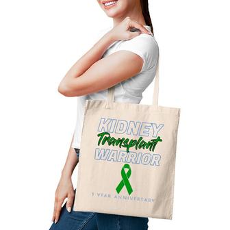 Kidney Transplant First Anniversary 1 Year Warrior One Years Tote Bag | Mazezy