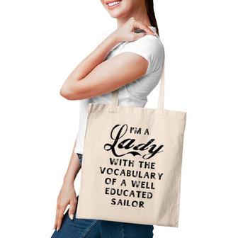 Lady With Vocabulary Of A Well Educated Sailor Women Tote Bag | Mazezy