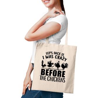 Let's Face It I Was Crazy Before The Chickens Silhouette Chicken Tote Bag | Mazezy