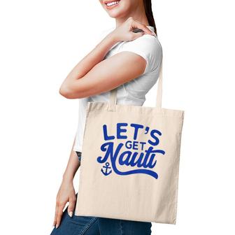 Let's Get Nauti Tote Bag | Mazezy