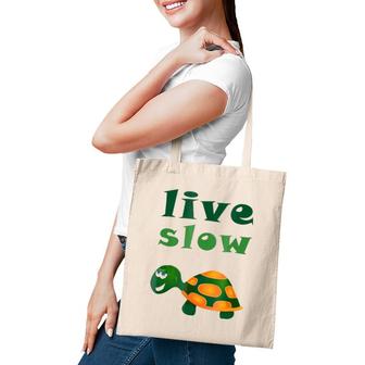 Live Slow Turtle Funny Animal Tote Bag | Mazezy