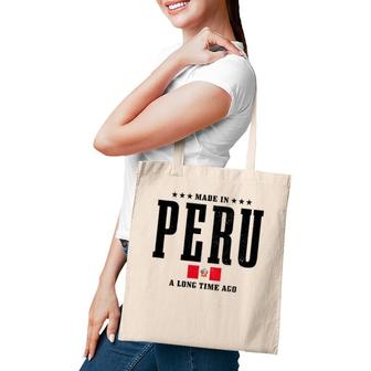 Made In Peru A Long Time Ago Funny Peruvian Pride Flag Tote Bag | Mazezy