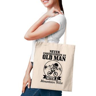 Mens Never Underestimate An Old Man With A Mountain Bike Mtb Gift Tote Bag | Mazezy
