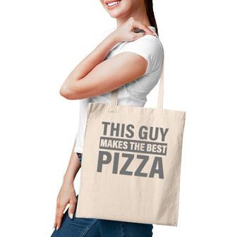Mens This Guy Makes The Best Pizza Party Lover Pizza Maker Tote Bag | Mazezy