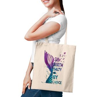 Mermaid Sassy Since Birth Salty By Choice Tote Bag | Mazezy