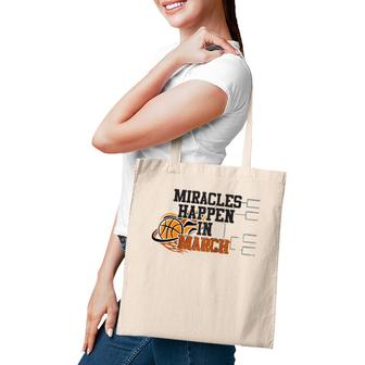 Miracles Happen In March College March Basketball Madness Raglan Baseball Tee Tote Bag | Mazezy