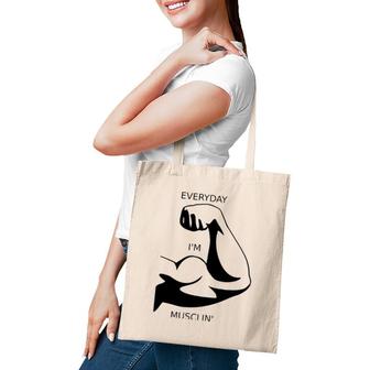 Muscle - Everyday I'm Musclin' Tote Bag | Mazezy
