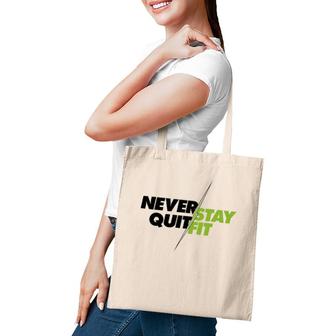 Never Quit Stay Fit Standard Tee Tote Bag | Mazezy