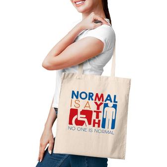 Normal Is A Myth No One Is Normal Tote Bag | Mazezy