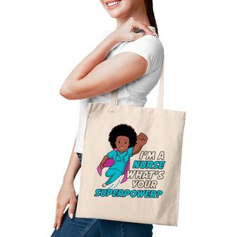 Nurse Superhero For Black Women Funny What's Your Superpower Tote Bag | Mazezy