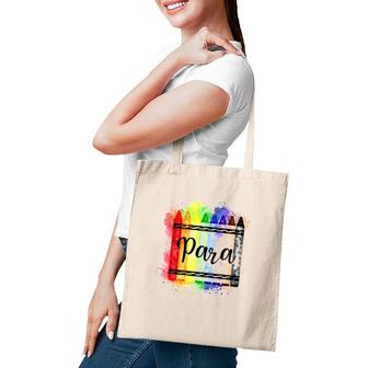Para Crayon Colorful Paraprofessional Educator Teacher Gift Tote Bag | Mazezy