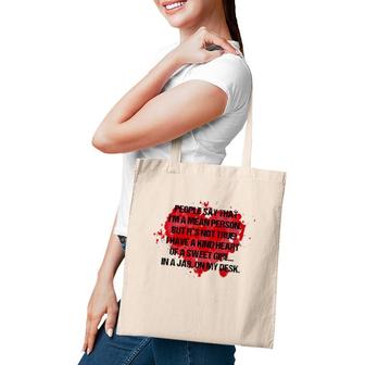 People Say That I'm A Mean Person But It's Not True Tote Bag | Mazezy