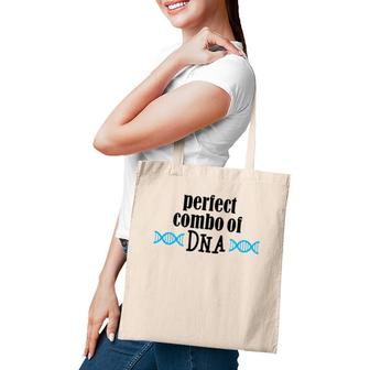 Perfect Combo Of Dna Funny Dna Gift Tote Bag | Mazezy