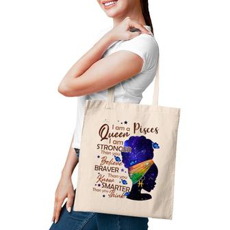 Pisces Queen I Am Stronger Birthday Gift For Black Women Tote Bag | Mazezy