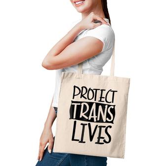 Protect Trans Lives - Lgbtq Pride S Tote Bag | Mazezy