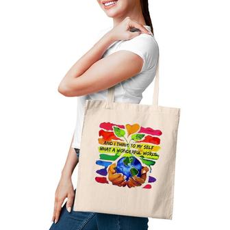Rainbow Earth And Plant And I Think To My Self What A Wonderful World Tote Bag | Mazezy