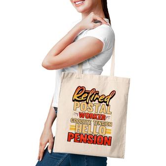 Retired Postal Worker Goodbye Tension Hello Pension Retiree Tote Bag | Mazezy