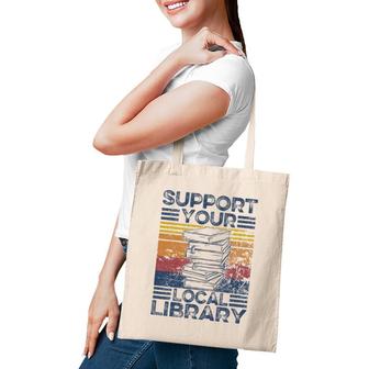 Retro Support Your Local Library Library Lover Book Reader Tote Bag | Mazezy DE