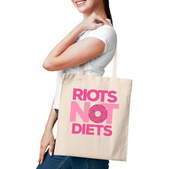 Riots Not Diets Doughnuts Funny Feminist Christmas Gift Tote Bag | Mazezy