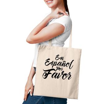 Spanish Teacher Gifts Maestra En Espanol Por Favor Tote Bag | Mazezy