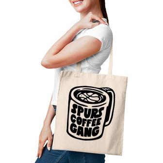 Spurs Coffee Gang Caffeine Lover Gift Tote Bag | Mazezy