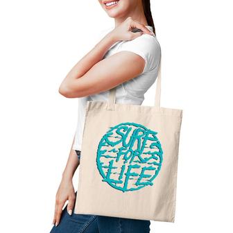 Surf For Life For Surfer And Surfers Tote Bag | Mazezy