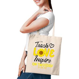Teach Love Inspire On Twosday 2-22-22 Sunflower Teach Tote Bag | Mazezy