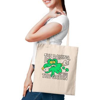 The Raising Of The Green St Patrick's Day Tote Bag | Mazezy