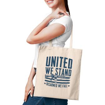 United We Stand Disarmed We Fall Tote Bag | Mazezy