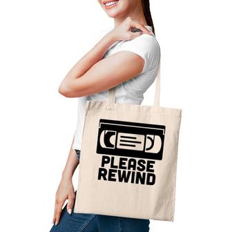 Vhs Please Rewind Vhs Tape Vhs Player Nostalgia 80S Gift Tote Bag | Mazezy