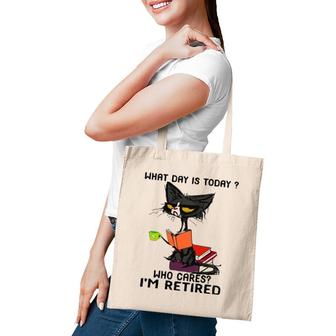 What Day Is Today Who Cares I'm Retired Funny Cat Tote Bag | Mazezy