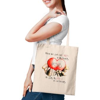 When We Put Cares In His Hands Jesus He Put His Peace In Our Hearts Christian Tote Bag | Mazezy