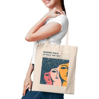 Women Hold Up Half The Sky Tote Bag | Mazezy