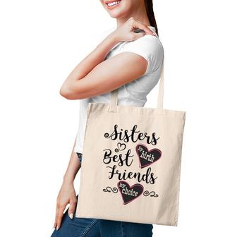 Womens Cute Sisters By Birth Best Friends By Choice Tote Bag | Mazezy AU