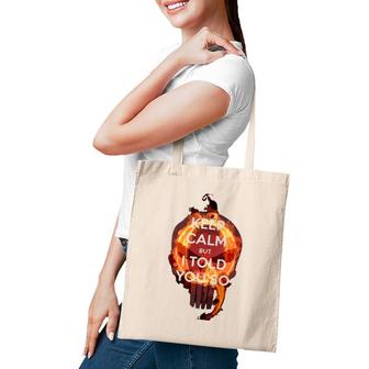 Womens Keep Calm But I Told You So Skull V-Neck Tote Bag | Mazezy