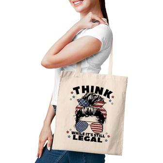 Womens Think While It's Still Legal Tote Bag | Mazezy