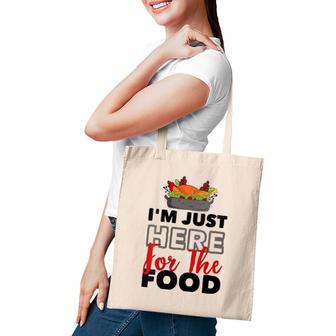Womens Turkey Day I'm Just Here For The Food Thanksgiving Day Tote Bag | Mazezy