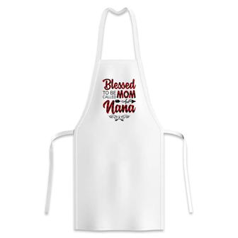 Blessed To Be Called Mom And Nana Mothers Day Apron - Seseable