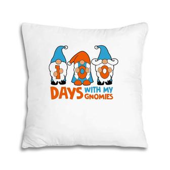 100 Days With My Gnomies Funny 100 Days Of School Pillow | Mazezy