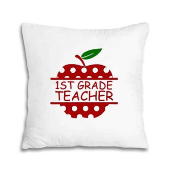 1St Grade Teacher Teaching Lover Apple Pillow | Mazezy