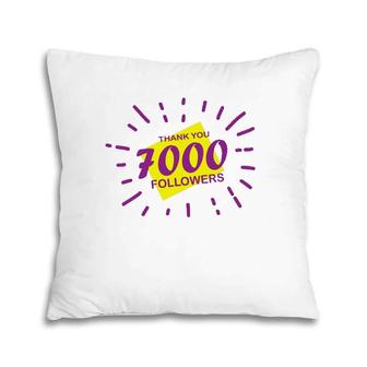 7000 Followers Thank You, Thanks Or Congrats For Achievement Pillow | Mazezy