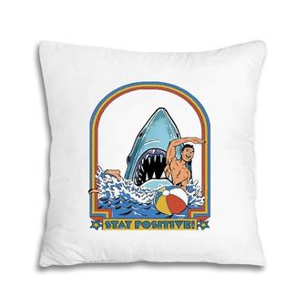 A Great Week For A Shark To Stay Positive Pillow | Mazezy