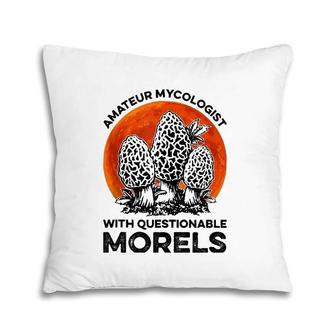 Amateur Mycologist With Questionable Morels Blood Moon Pillow | Mazezy