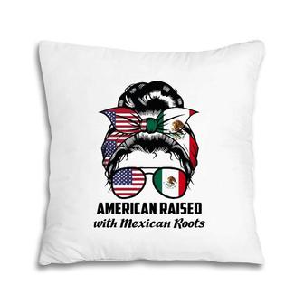 American Raised With Mexican Roots Mexican Flag Pillow | Mazezy