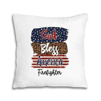 American Usa Flag God Bless America Firefighter 4Th Of July Pillow | Mazezy