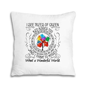 And I Think To Myself What A Wonderful World Gift Pillow | Mazezy